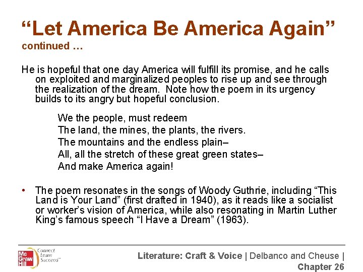 “Let America Be America Again” continued … He is hopeful that one day America