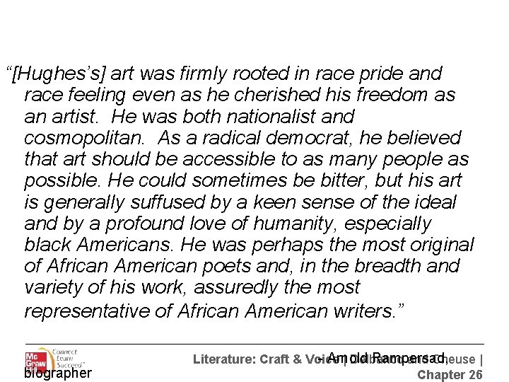 “[Hughes’s] art was firmly rooted in race pride and race feeling even as he