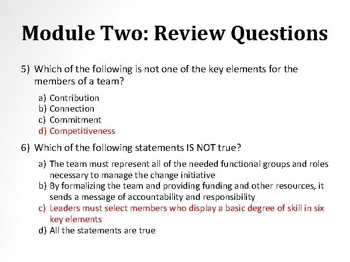 Module Two: Review Questions 5) Which of the following is not one of the