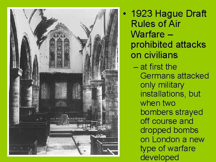  • 1923 Hague Draft Rules of Air Warfare – prohibited attacks on civilians