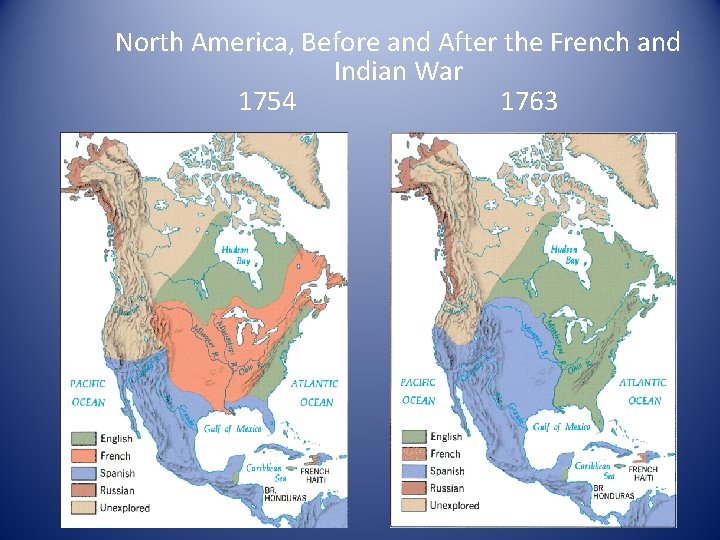 North America, Before and After the French and Indian War 1754 1763 