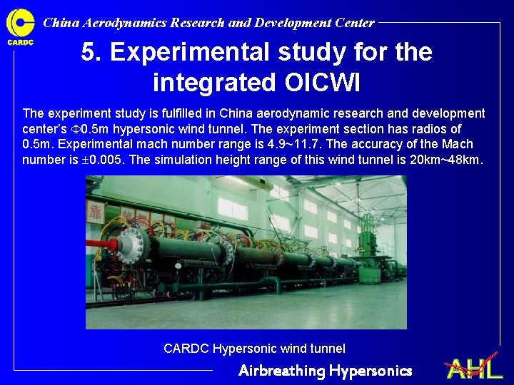 China Aerodynamics Research and Development Center 5. Experimental study for the integrated OICWI The China Aerodynamics Research and Development Center 5. Experimental study for the integrated OICWI The
