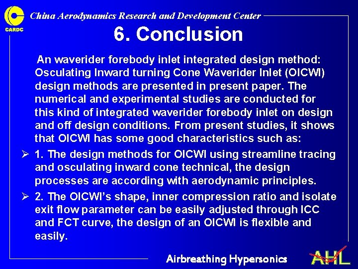 China Aerodynamics Research and Development Center 6. Conclusion An waverider forebody inlet integrated design China Aerodynamics Research and Development Center 6. Conclusion An waverider forebody inlet integrated design