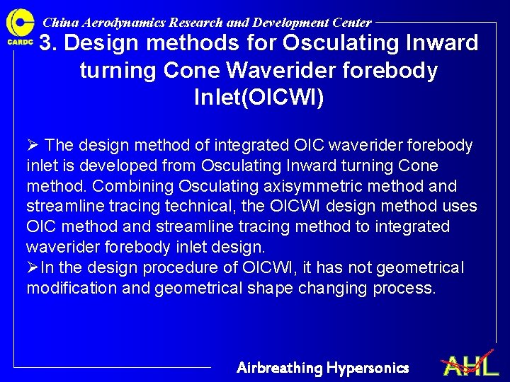 China Aerodynamics Research and Development Center 3. Design methods for Osculating Inward turning Cone China Aerodynamics Research and Development Center 3. Design methods for Osculating Inward turning Cone