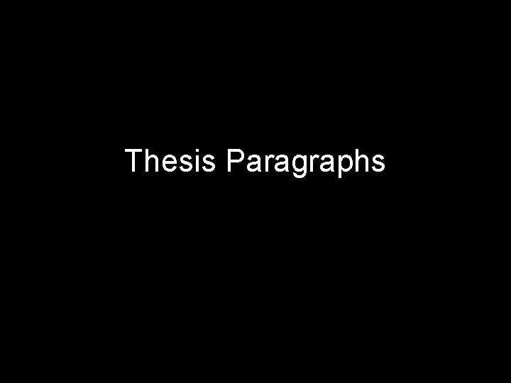 Thesis Paragraphs 