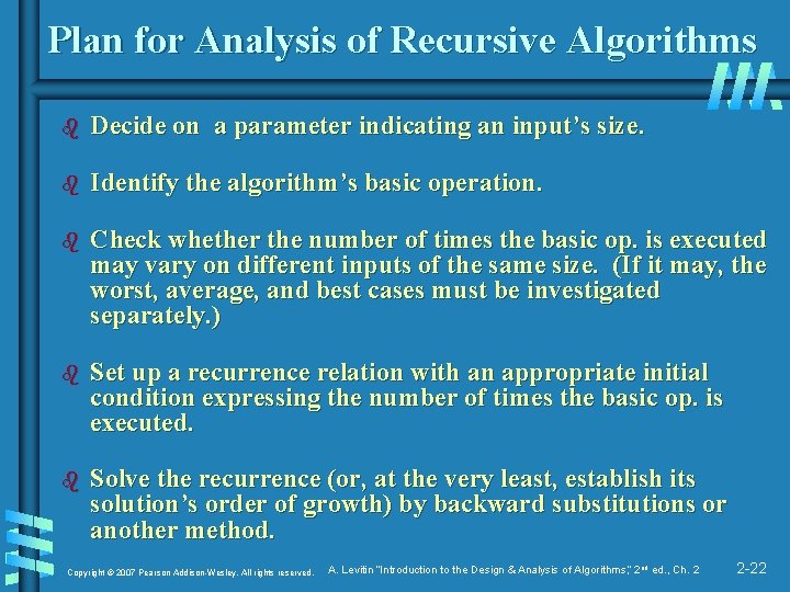 Plan for Analysis of Recursive Algorithms b Decide on a parameter indicating an input’s