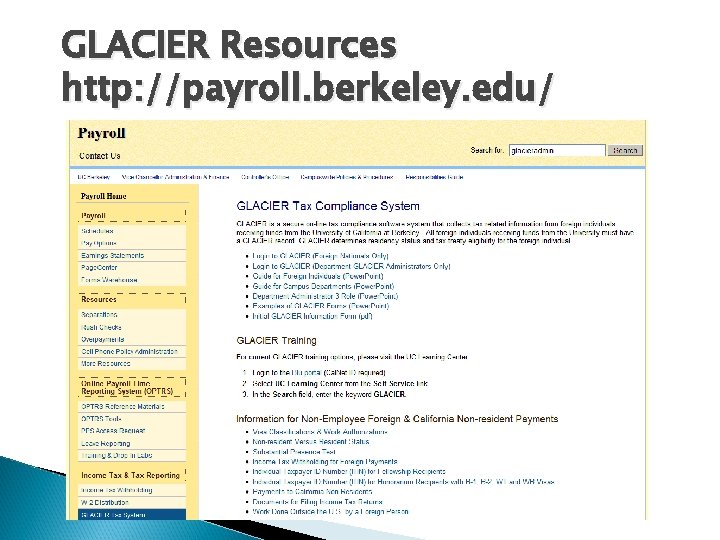 GLACIER Resources http: //payroll. berkeley. edu/ 