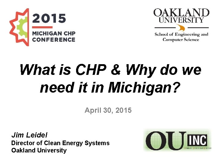 What is CHP & Why do we need it in Michigan? April 30, 2015