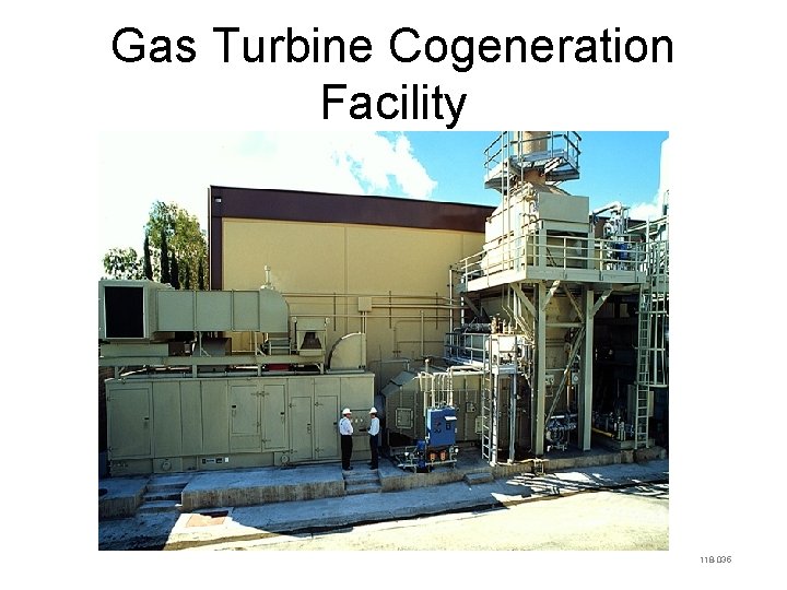 Gas Turbine Cogeneration Facility 118 -035 