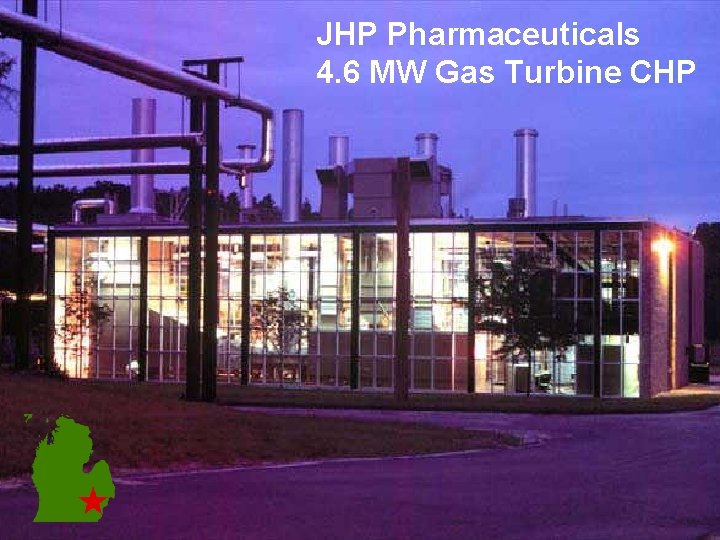 JHP Pharmaceuticals 4. 6 MW Gas Turbine CHP 