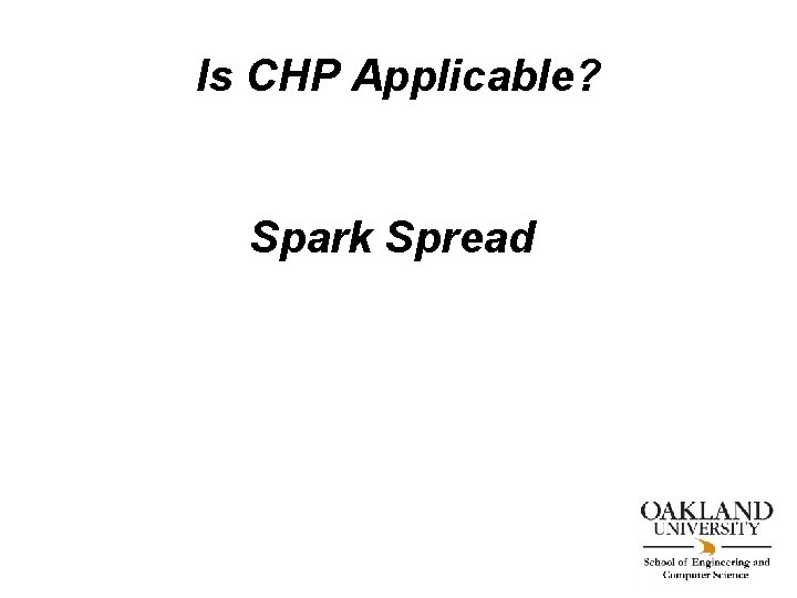 Is CHP Applicable? Spark Spread 
