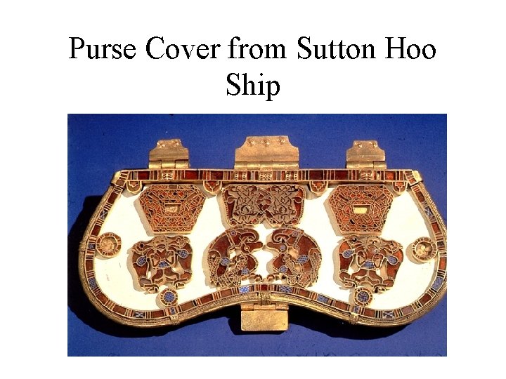 Purse Cover from Sutton Hoo Ship 