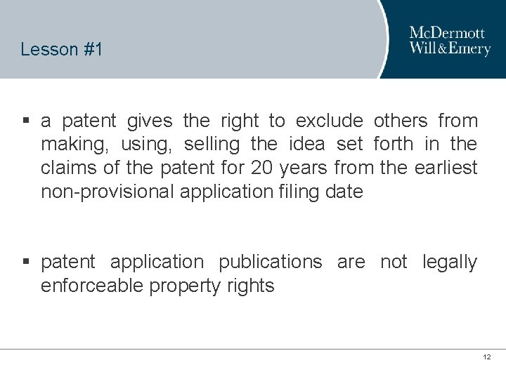 Lesson #1 § a patent gives the right to exclude others from making, using, Lesson #1 § a patent gives the right to exclude others from making, using,