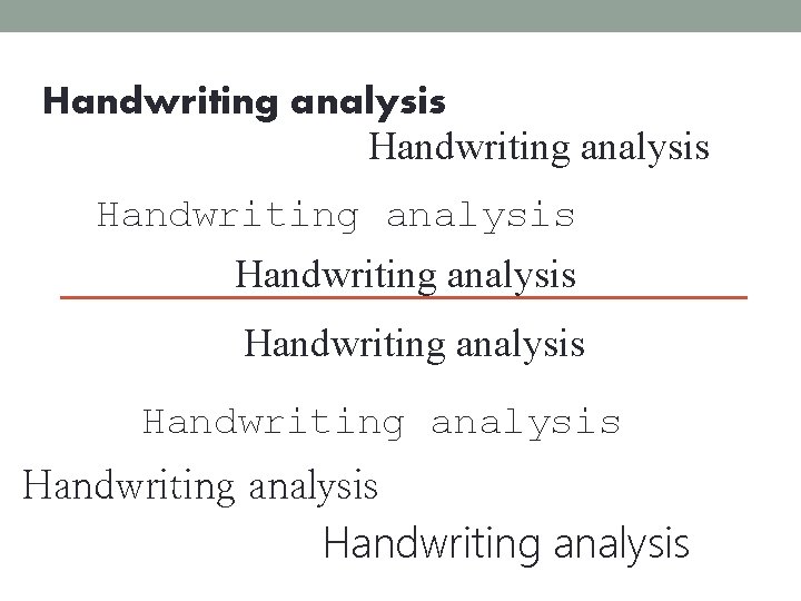 Handwriting analysis Handwriting analysis 