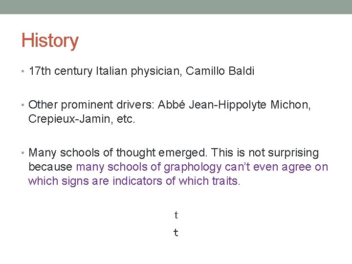 History • 17 th century Italian physician, Camillo Baldi • Other prominent drivers: Abbé