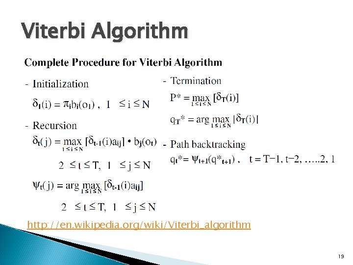 Viterbi Algorithm http: //en. wikipedia. org/wiki/Viterbi_algorithm 19 