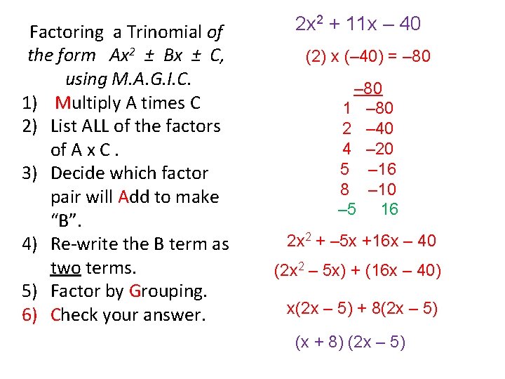 Factoring a Trinomial of the form Ax 2 ± Bx ± C, using M.