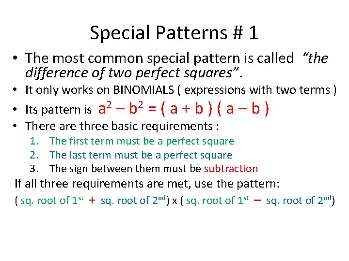 Special Patterns # 1 • The most common special pattern is called “the difference