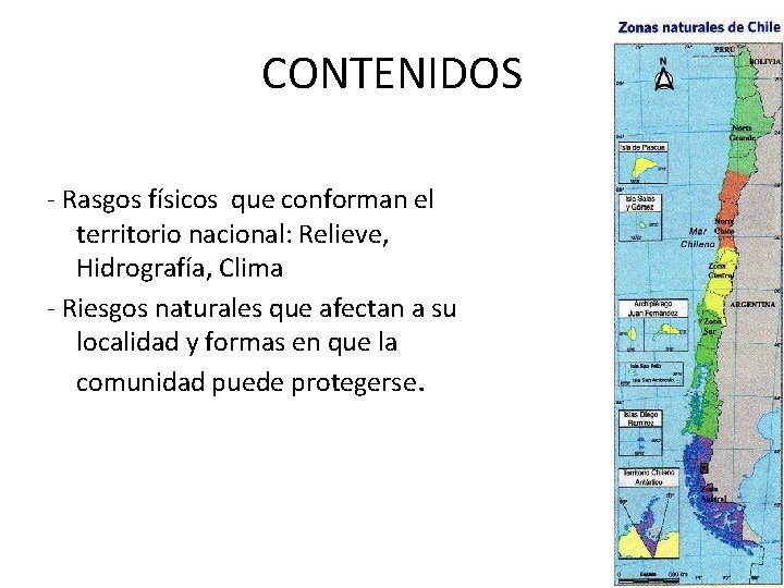 CONTENIDOS - Rasgos físicos que conforman el territorio nacional: Relieve, Hidrografía, Clima - Riesgos