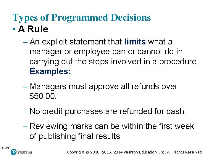 Copyright © 2005 Prentice Hall, Inc. All rights reserved. Types of Programmed Decisions •