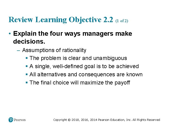 Review Learning Objective 2. 2 (1 of 2) • Explain the four ways managers