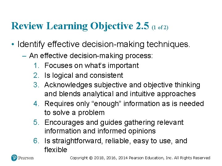 Review Learning Objective 2. 5 (1 of 2) • Identify effective decision-making techniques. –