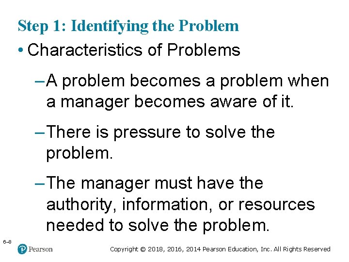 Copyright © 2005 Prentice Hall, Inc. All rights reserved. Step 1: Identifying the Problem
