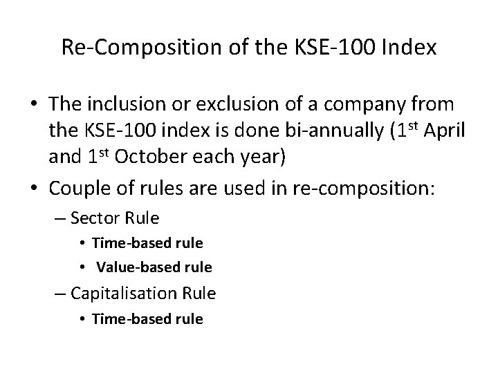 Re-Composition of the KSE-100 Index • The inclusion or exclusion of a company from