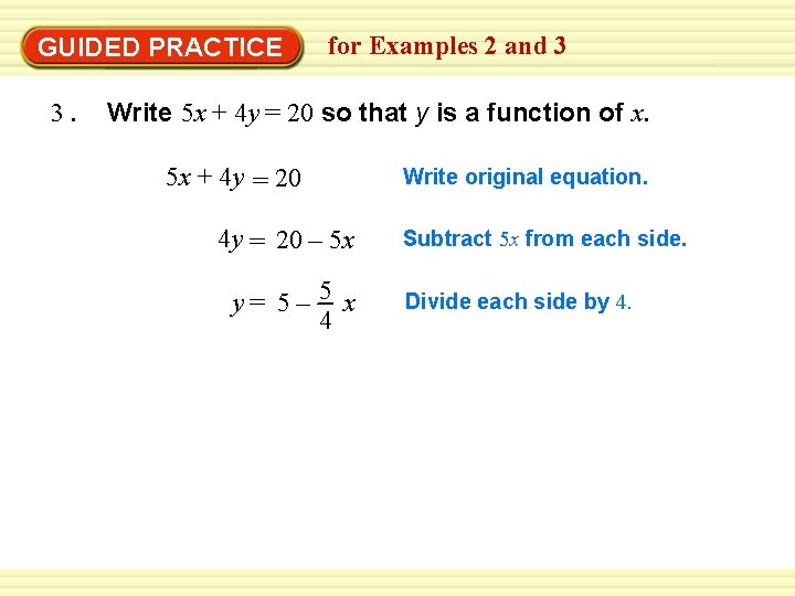 GUIDED PRACTICE 3. for Examples 2 and 3 Write 5 x + 4 y