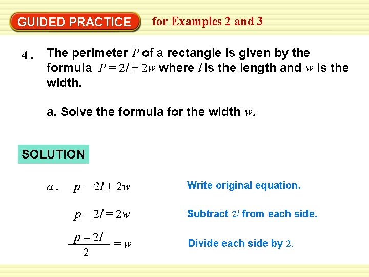 GUIDED PRACTICE 4. for Examples 2 and 3 The perimeter P of a rectangle