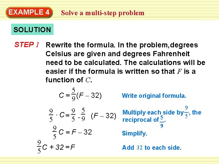 EXAMPLE 4 Solve a multi-step problem SOLUTION STEP 1 Rewrite the formula. In the