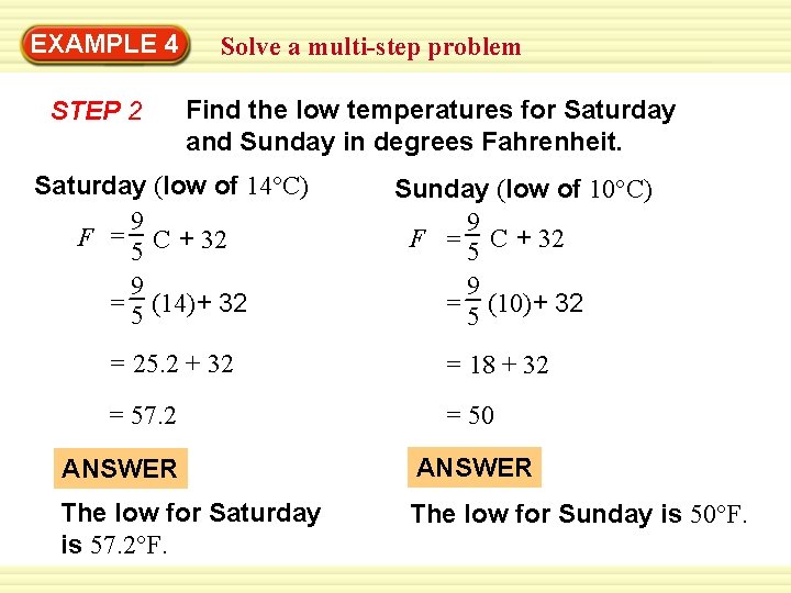 EXAMPLE 4 STEP 2 Solve a multi-step problem Find the low temperatures for Saturday