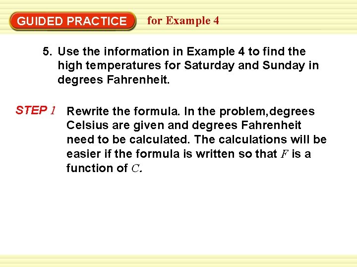 GUIDED PRACTICE for Example 4 5. Use the information in Example 4 to find