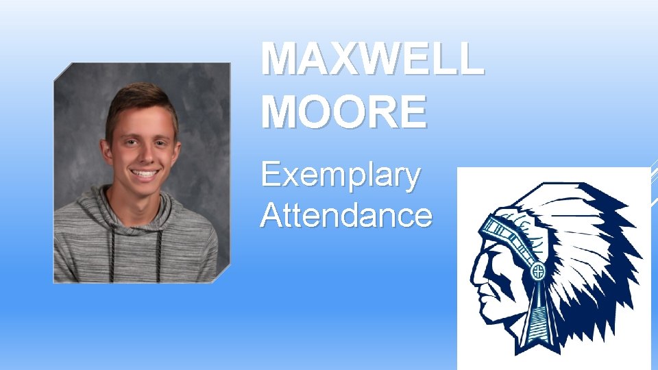 MAXWELL MOORE Exemplary Attendance MAXWELL MOORE Exemplary Attendance