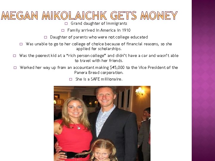 � � Grand daughter of Immigrants Family arrived in America in 1910 Daughter of