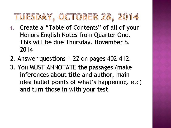 Create a “Table of Contents” of all of your Honors English Notes from Quarter
