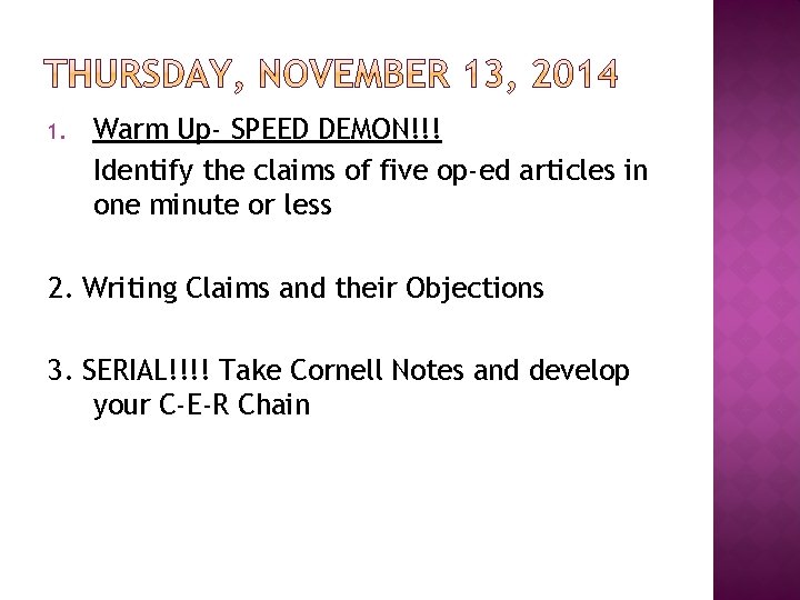 1. Warm Up- SPEED DEMON!!! Identify the claims of five op-ed articles in one