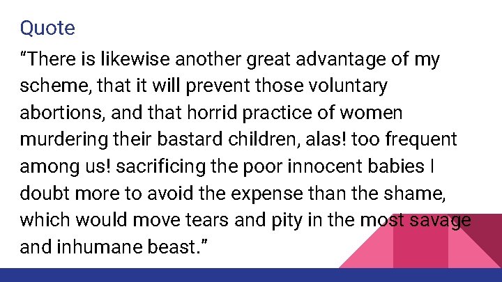 Quote “There is likewise another great advantage of my scheme, that it will prevent