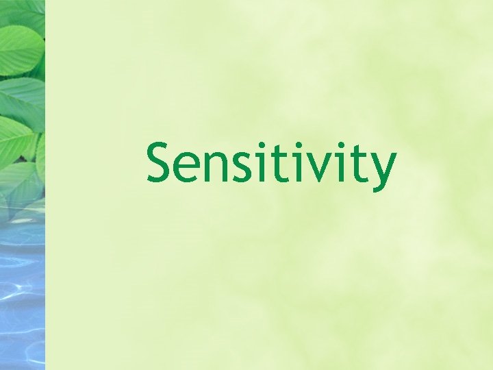 Sensitivity 