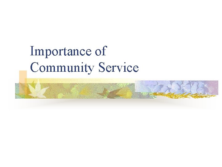 Importance of Community Service 