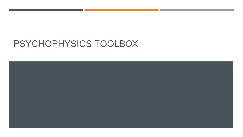 PSYCHOPHYSICS TOOLBOX 