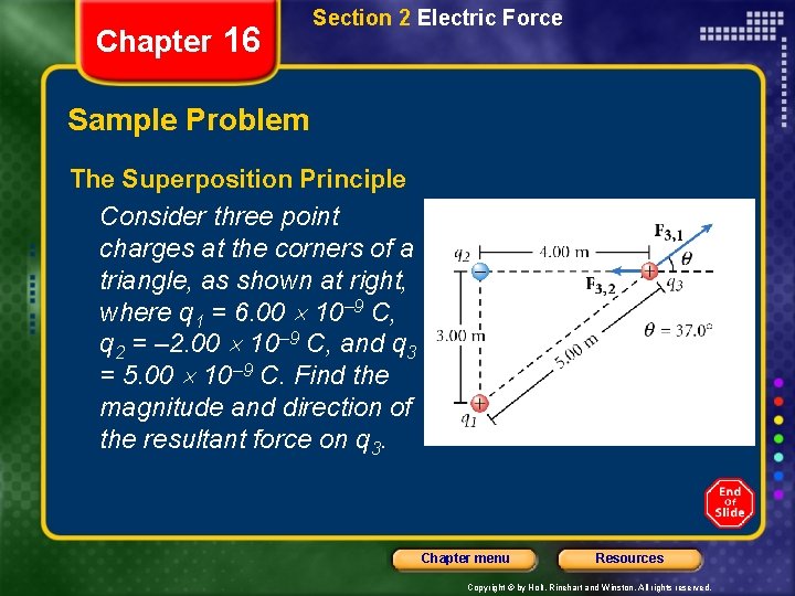 Chapter 16 Section 2 Electric Force Sample Problem The Superposition Principle Consider three point