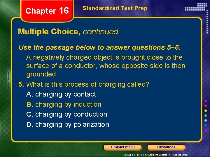 Chapter 16 Standardized Test Prep Multiple Choice, continued Use the passage below to answer