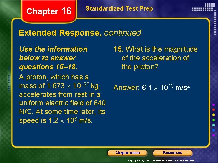 Chapter 16 Standardized Test Prep Extended Response, continued Use the information below to answer