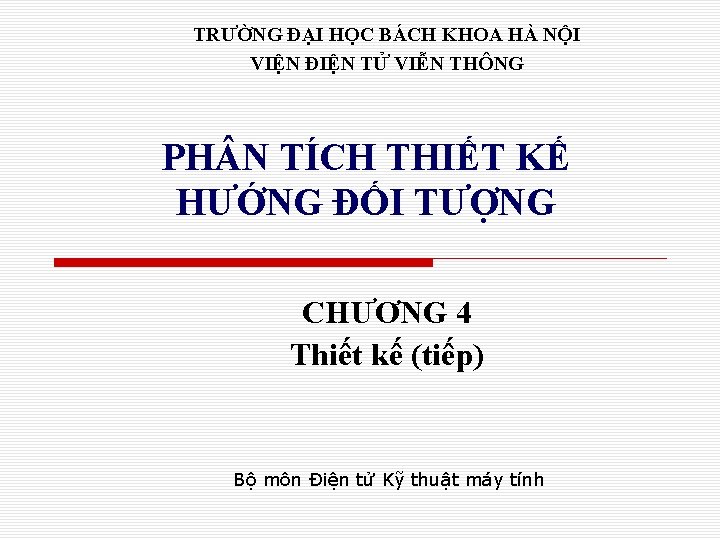 TRƯỜNG ĐẠI HỌC BÁCH KHOA HÀ NỘI VIỆN ĐIỆN TỬ VIỄN THÔNG PH N