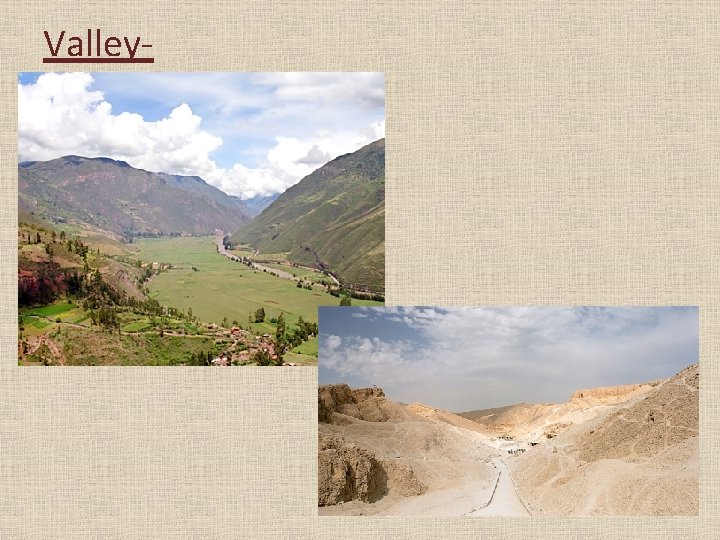 Valley- 
