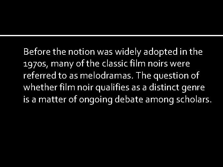 Before the notion was widely adopted in the 1970 s, many of the classic