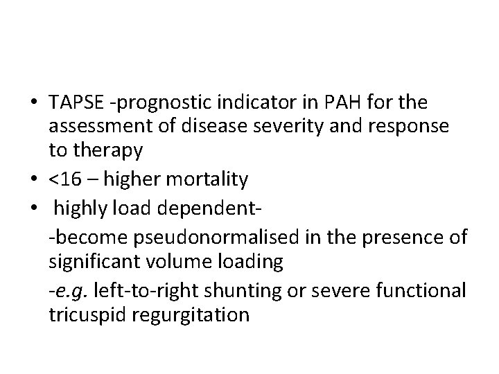  • TAPSE -prognostic indicator in PAH for the assessment of disease severity and