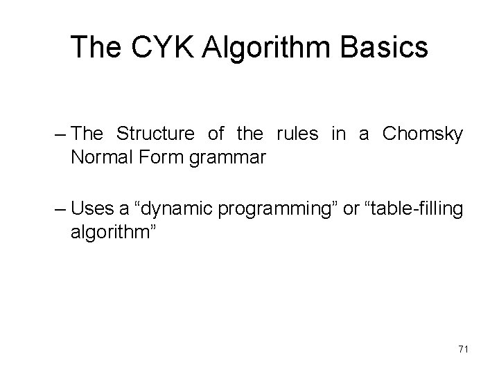 The CYK Algorithm Basics – The Structure of the rules in a Chomsky Normal