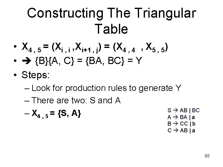 Constructing The Triangular Table • X 4 , 5 = (Xi , Xi+1 ,